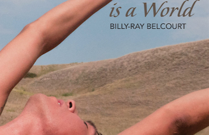 This Wound Is a World by Billy-Ray Belcourt